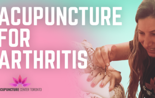 Best Acupuncture Clinic For Arthritis in Toronto